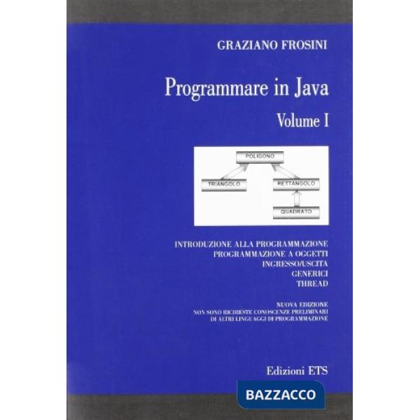 Programmare in Java. Vol. 1