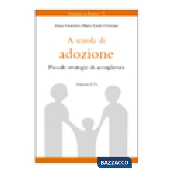 A scuola di adozione. Piccole strategie di accoglienza