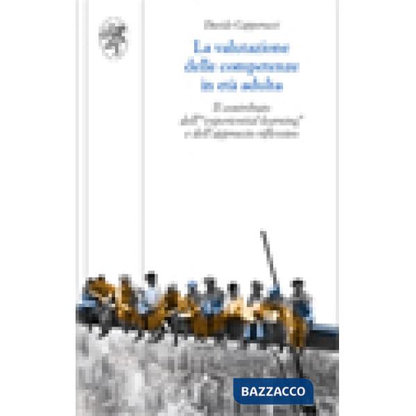 Valutazione delle competenze in età adulta. Il contributo dell'«experiential lea