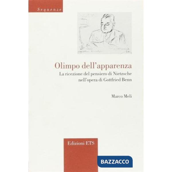 Olimpo dell'apparenza. La ricezione del pensiero di Nietzsche nell'opera di Gottfried Benn
