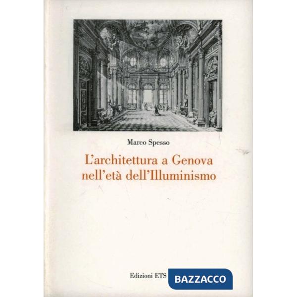 Architettura a Genova nell'età dell'Illuminismo (L')