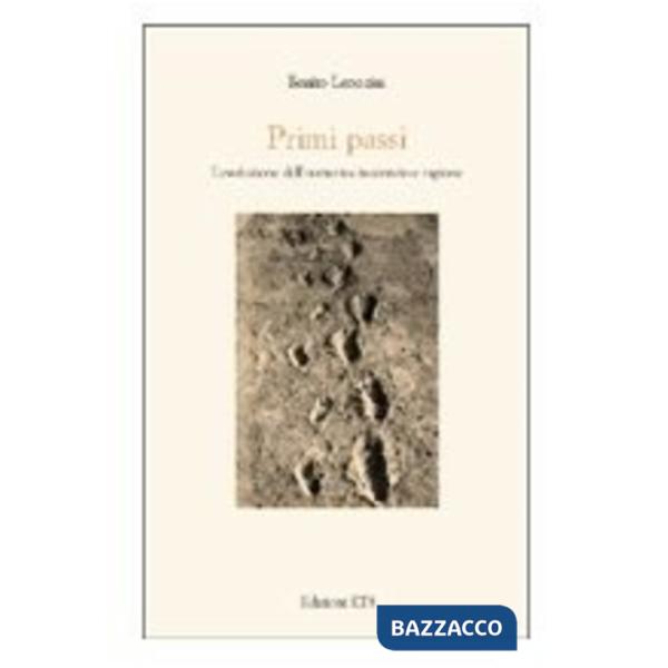 Primi passi. L'evoluzione dell'uomo tra inconscio e ragione