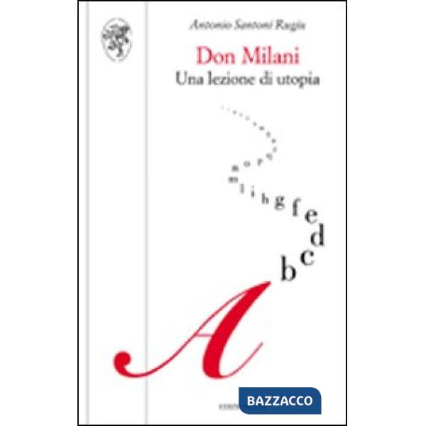 Don Milani. Una lezione di utopia