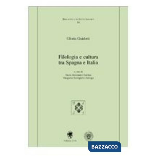 Filologia e cultura tra Spagna e Italia