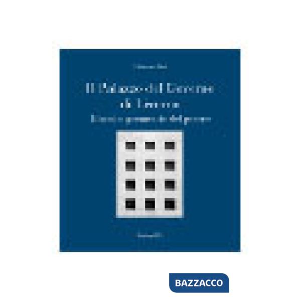 Palazzo del Governo di Livorno. Bianche geometrie del potere (Il)