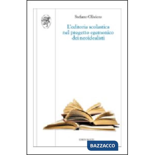 Editoria scolastica nel progetto egemonico dei neoidealisti (L')
