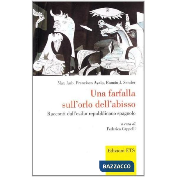 Farfalla sull'orlo dell'abisso. Racconti dell'esilio repubblicano spagnolo (Una)