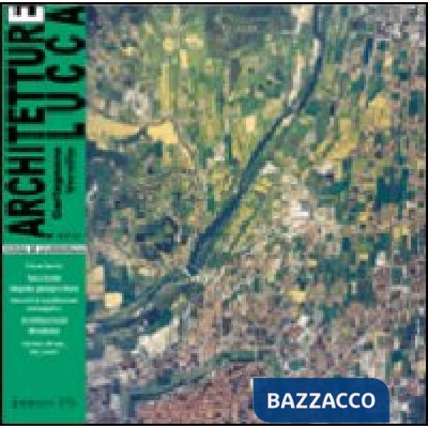 Architetture Lucca (2007) voll. 6-7: Il fiume Serchio