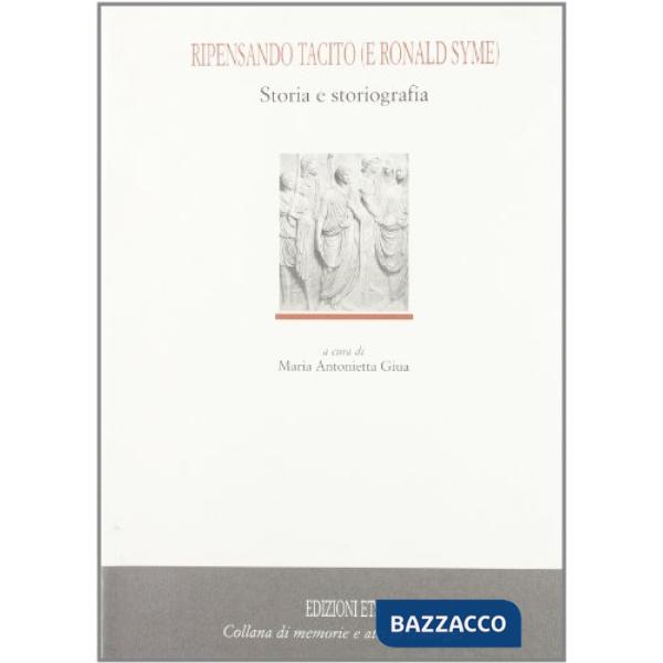 Ripensando Tacito (e Ronald Syme): fra storia e storiografia