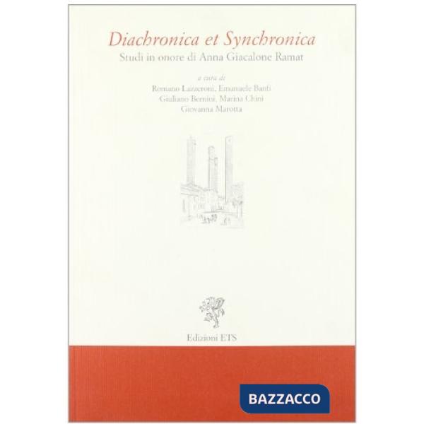 Diachronica et synchronica. Studi in onore di Anna Giacalone Ramat