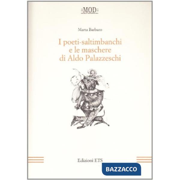 Poeti-saltimbanchi e le maschere di Aldo Palazzeschi (I)
