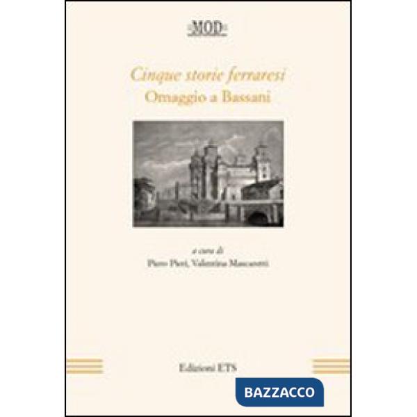 Cinque storie ferraresi. Omaggio a Bassani