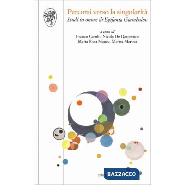 Percorsi verso la singolarità. Studi in onore di Epifania Giambalvo