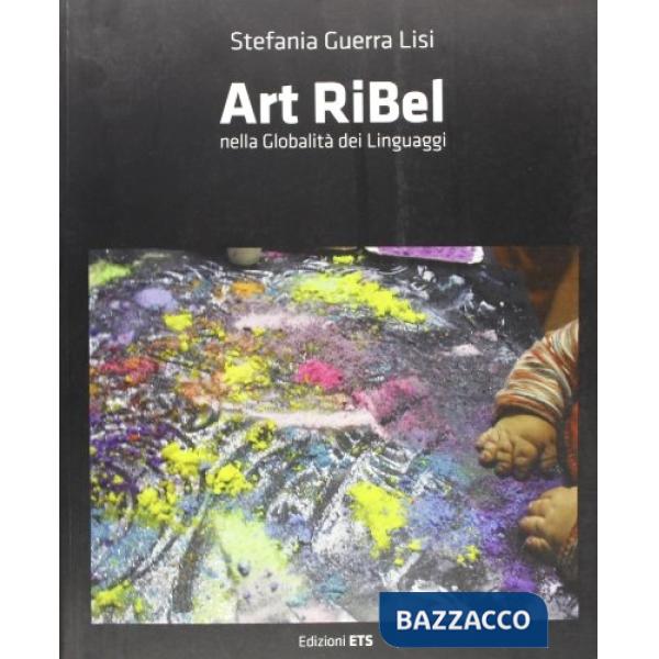 Art ribel nella globalità dei linguaggi
