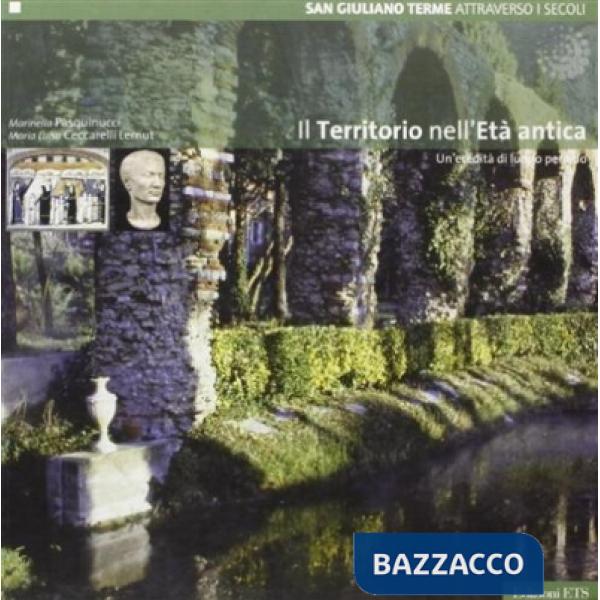 Territorio nell'età antica. Un'eredità di lungo periodo (Il)