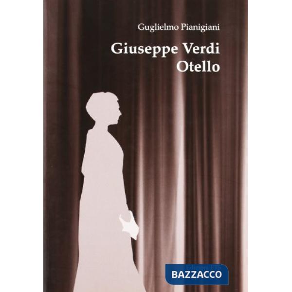 Giuseppe Verdi. Otello