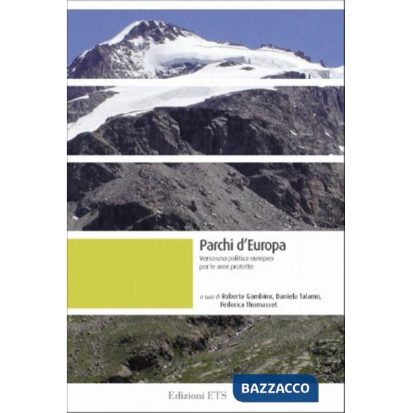 Parchi d'Europa. Verso una politica europea per le aree protette
