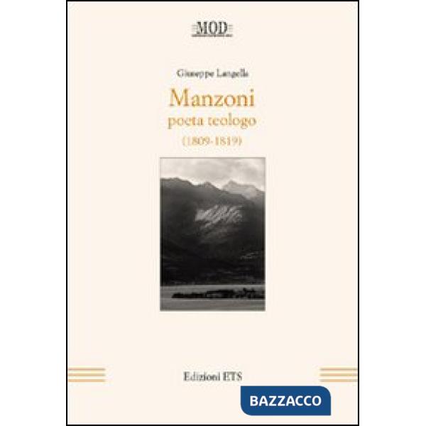 Manzoni. Poeta teologo (1809-1819)