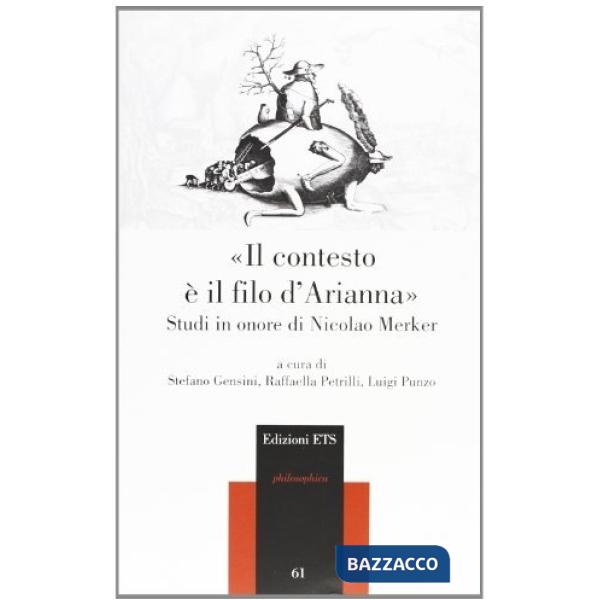Contesto è il filo d'Arianna. Studi in onore di Nicolao Marker (Il)