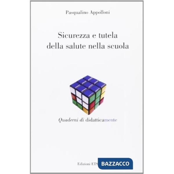 Sicurezza e tutela della salute nella scuola