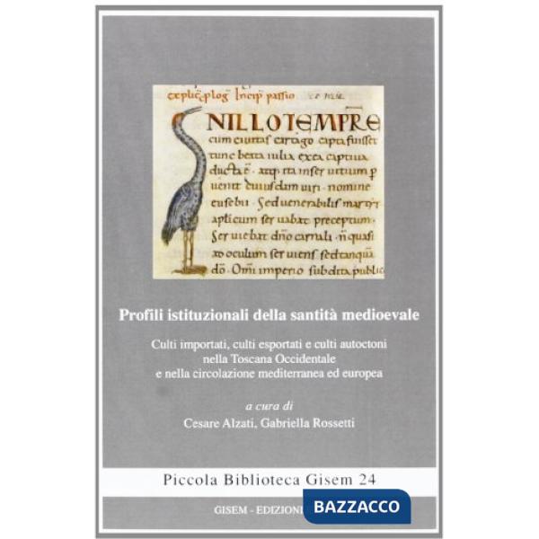 Profili istituzionali della santità mediovale. Culti importati, culti esportati 