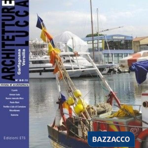 Architetture Lucca (2009) vol. 8-9: Garfagnana, Versilia