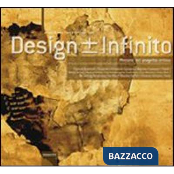 Design +/- infinito. Percorsi di progetto critico