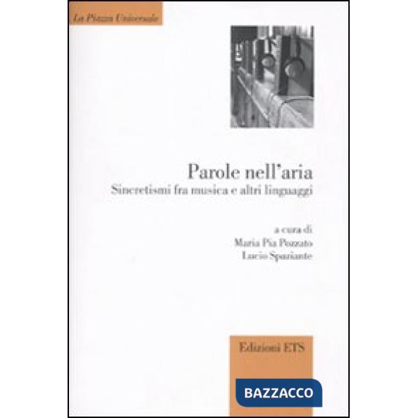 Parole nell'aria. Sincretismi fra musica e altri linguaggi