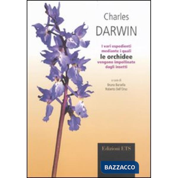 Vari espedienti mediante i quali le orchidee vengono impollinate dagli insetti (