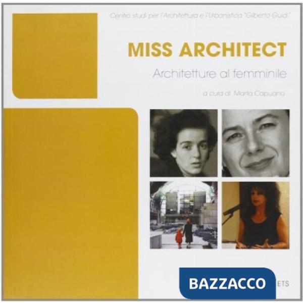 Miss architect. Architetture al femminile