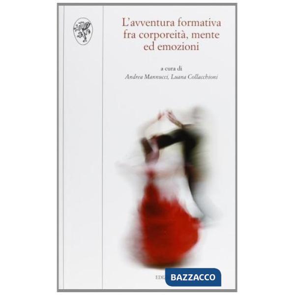 Avventura formativa fra corporeità, mente ed emozioni (L')
