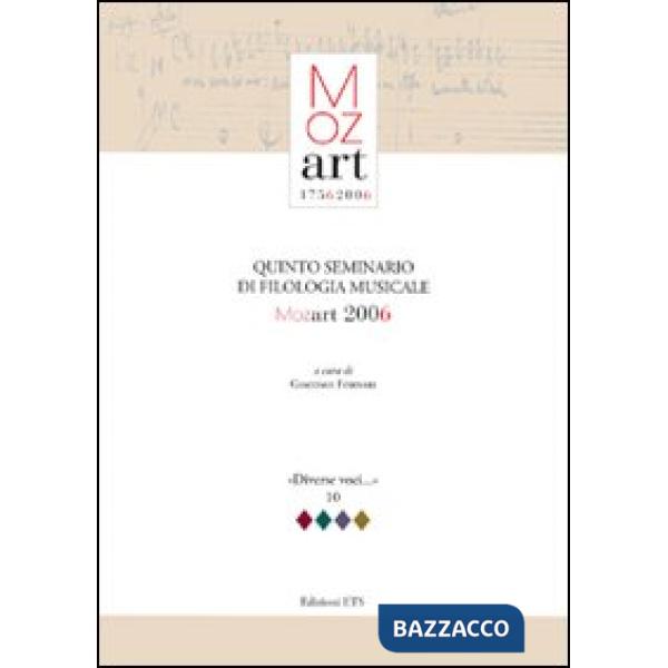 Quinto seminario di filologia musicale. Mozart 2006
