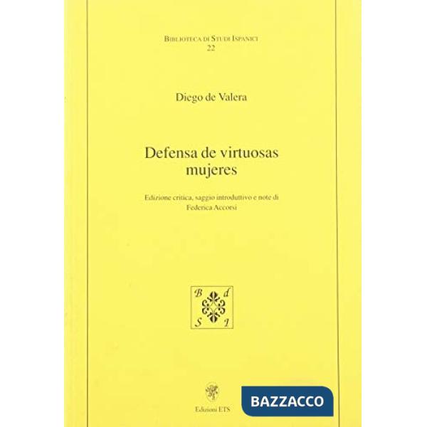 Defensa de virtuosas mujeres. Ediz. critica