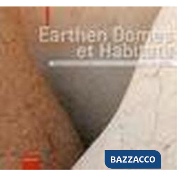 Earthen domes et habitats. Villages of northern Syria. An architectural traditio