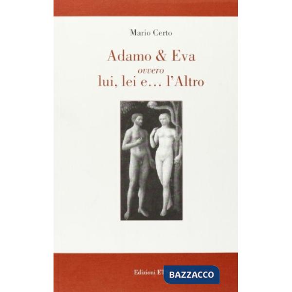 Adamo & Eva ovvero lui, lei e l'altro