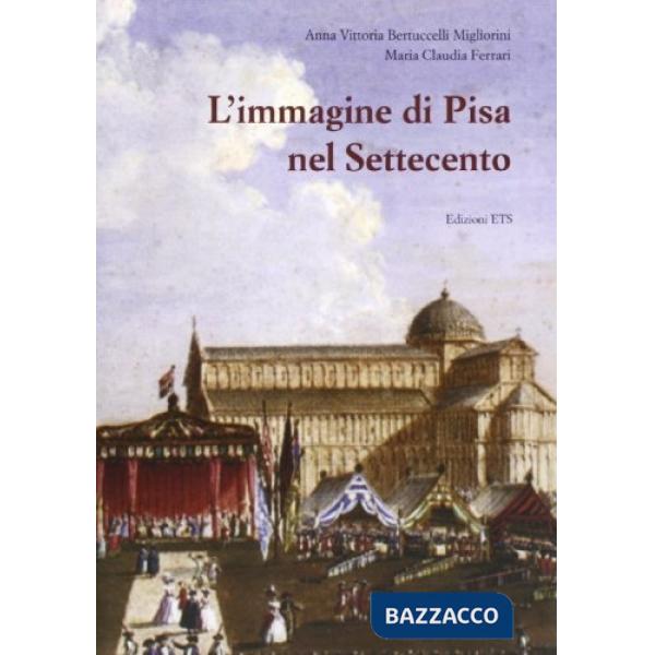 Immagine di Pisa nel Settecento (L')
