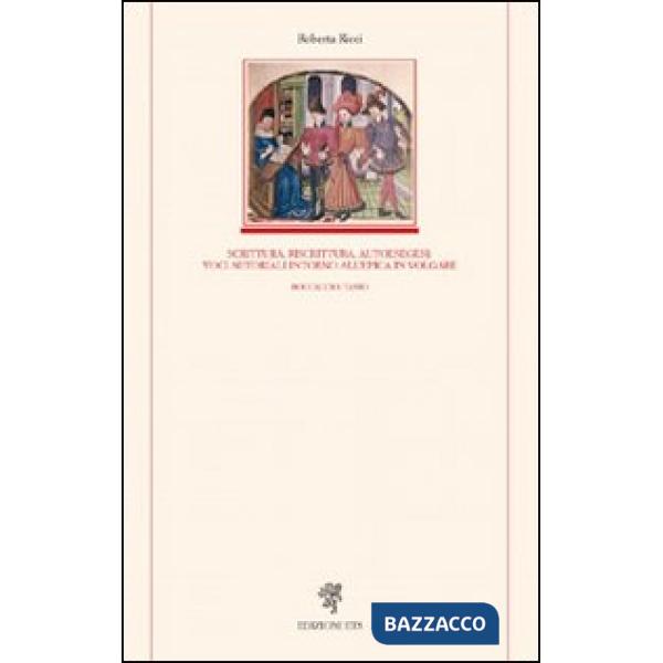 Scrittura, riscrittura, autoesegesi: voci autoriali intorno all'epica in volgare. Boccaccio, Tasso