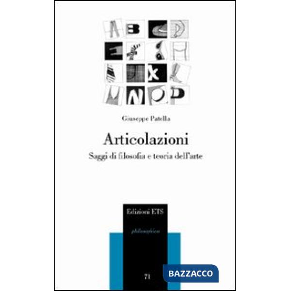 Articolazioni. Saggi di filosofia e teoria dell'arte