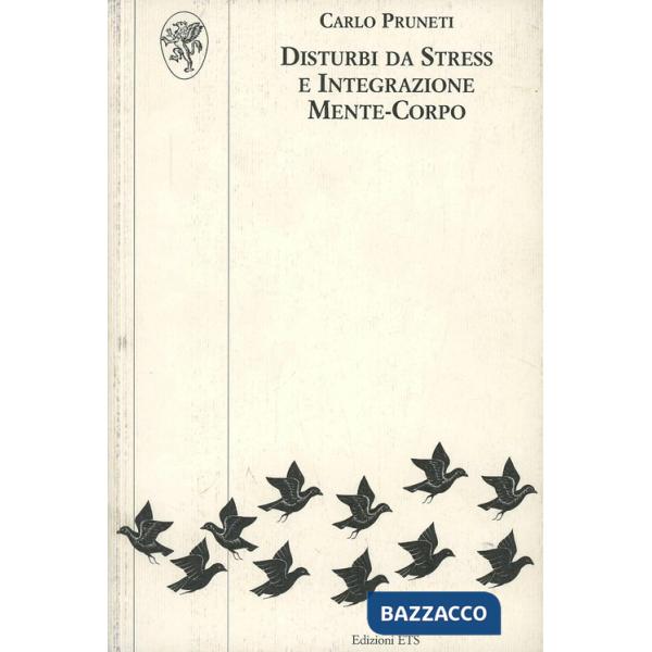 Disturbi da stress e integrazione mente-corpo