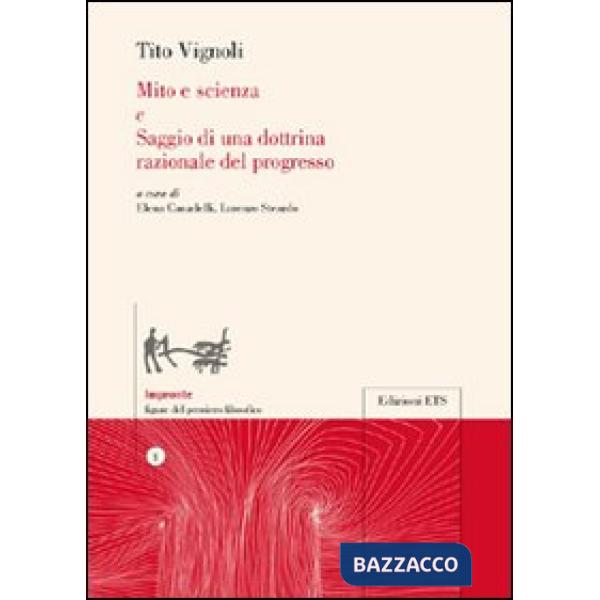Mito e scienza-Saggio di una dottrina razionale del progresso