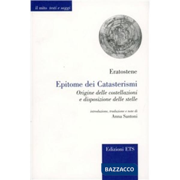 Epitome di Cirene. Origine delle costellazioni e disposizioni delle stelle