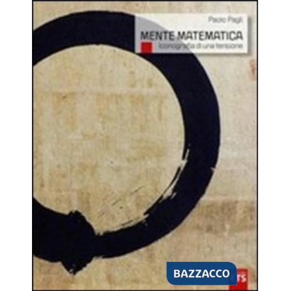 Mente matematica. Iconografia di una tensione (La)