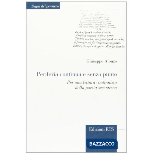 Periferia continua e senza punto. Per una lettura continuista della poesia secentesca
