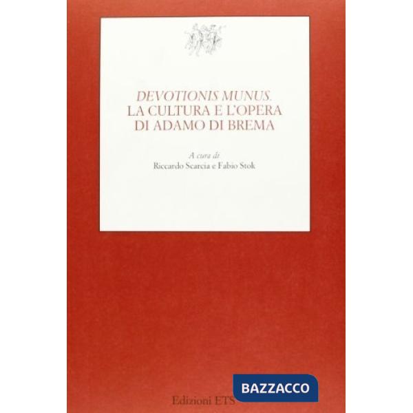 Devotionis munus. La cultura e l'opera di Adamo di Brema