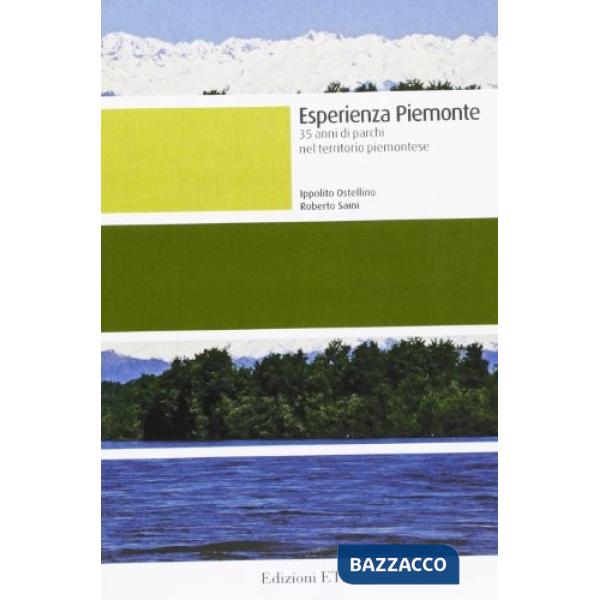 Esperienza piemontese. 35 anni di parchi nel territorio piemontese