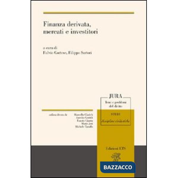 Finanza derivata, mercati e investitori