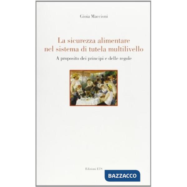 Sicurezza alimentare nel sistema di tutela multilivello. A proposito dei princip