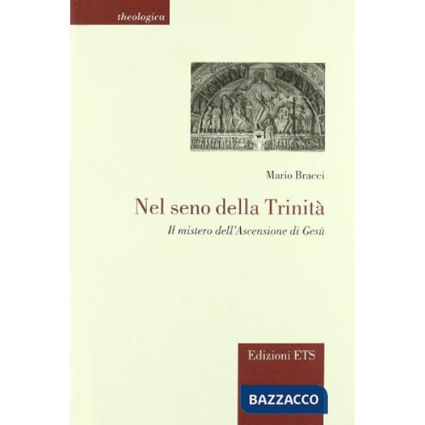 Nel seno della Trinità. Il mistero dell'ascensione di Gesù