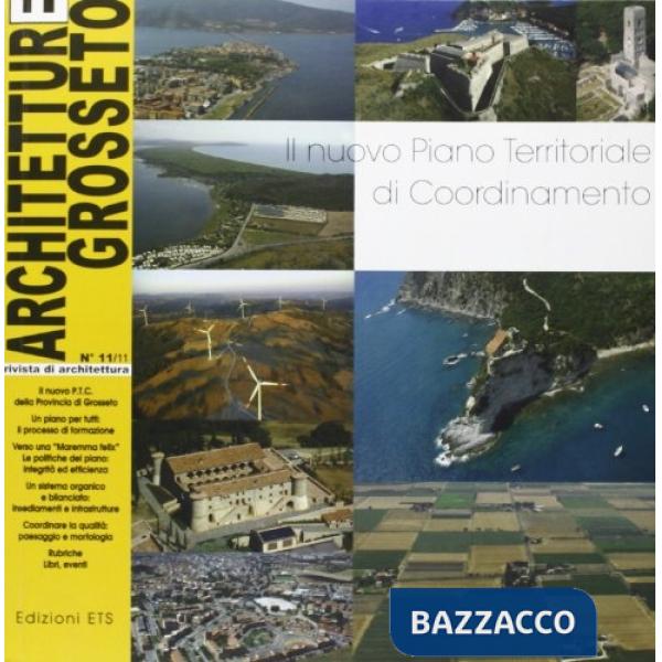 Architetture Grosseto. Vol. 11: Il nuovo piano territoriale di coordinamento