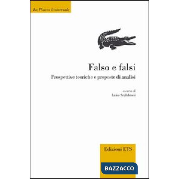 Falso e falsi. Prospettive teoriche e proposte di analisi